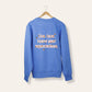 Pullover - "Live. Love. Lower your expectations" königsblau